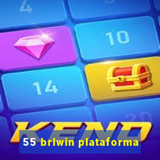 55 brlwin plataforma